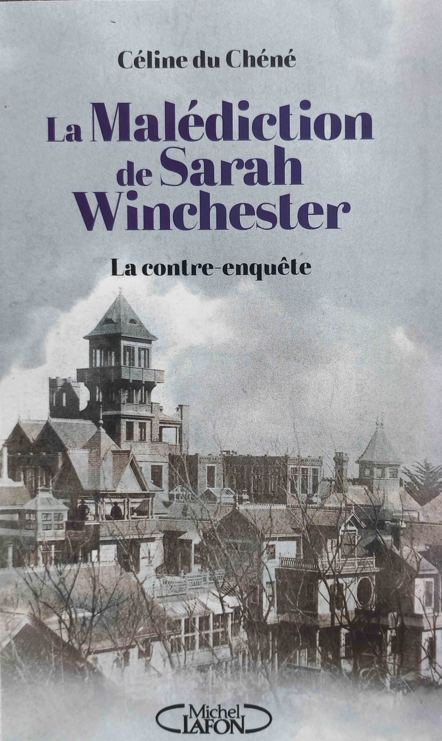 La Malédiction de Sarah Winchester de Céline du Chéné