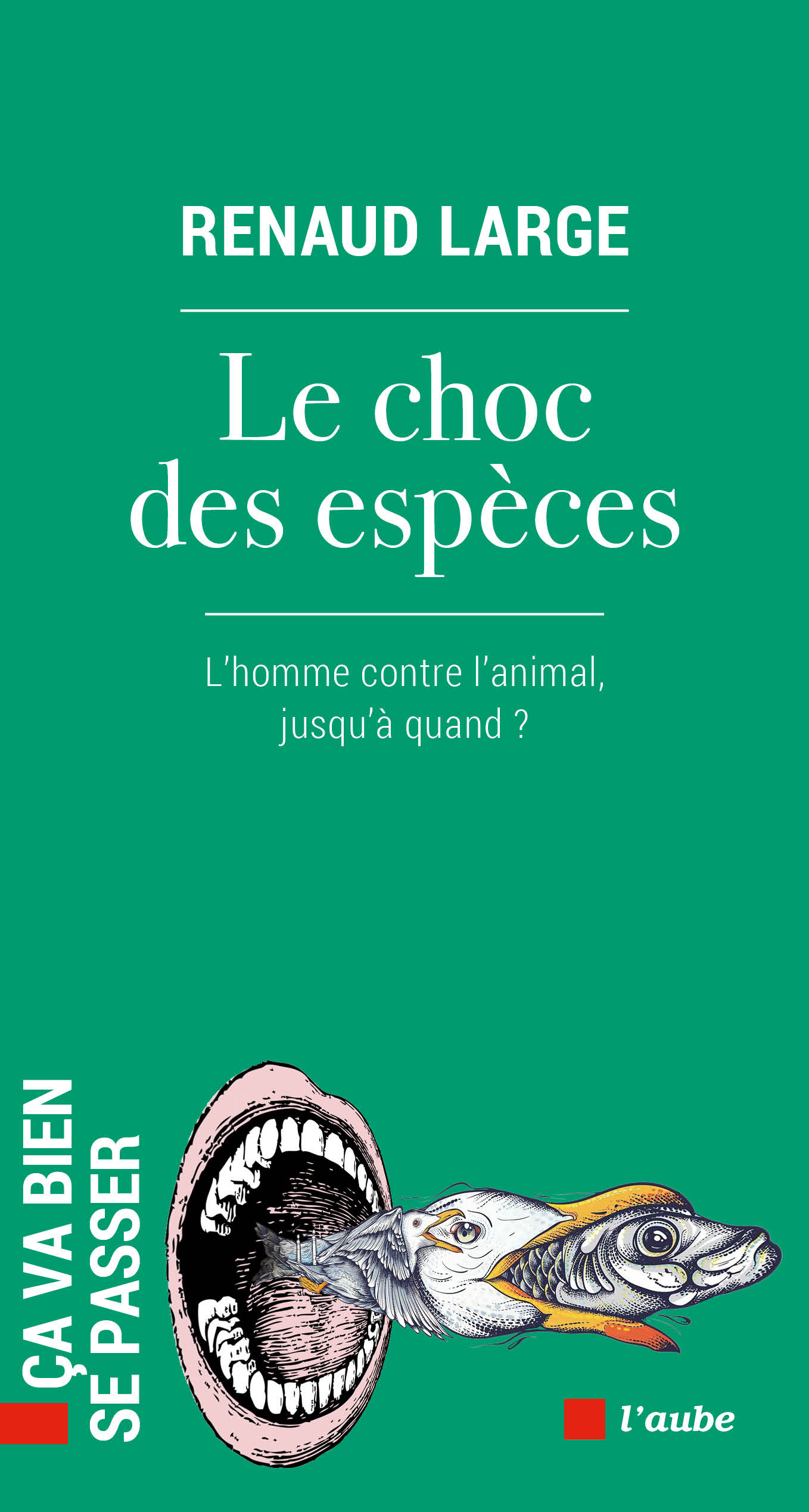 Le Choc des espèces de Renaud Large