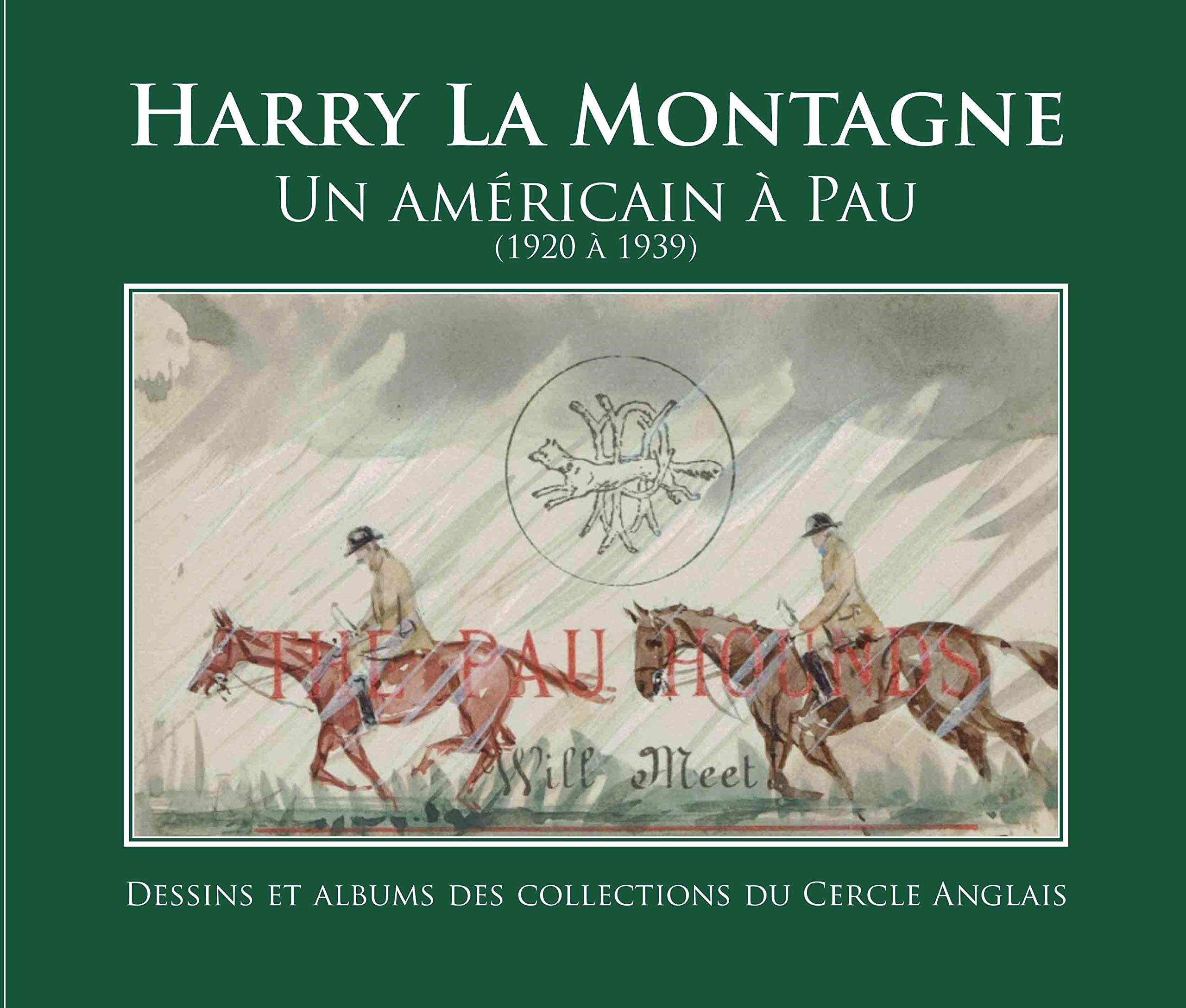 Harry La Montagne, un Américain à Pau (1920 à 1939) des membres du Cercle anglais de Pau