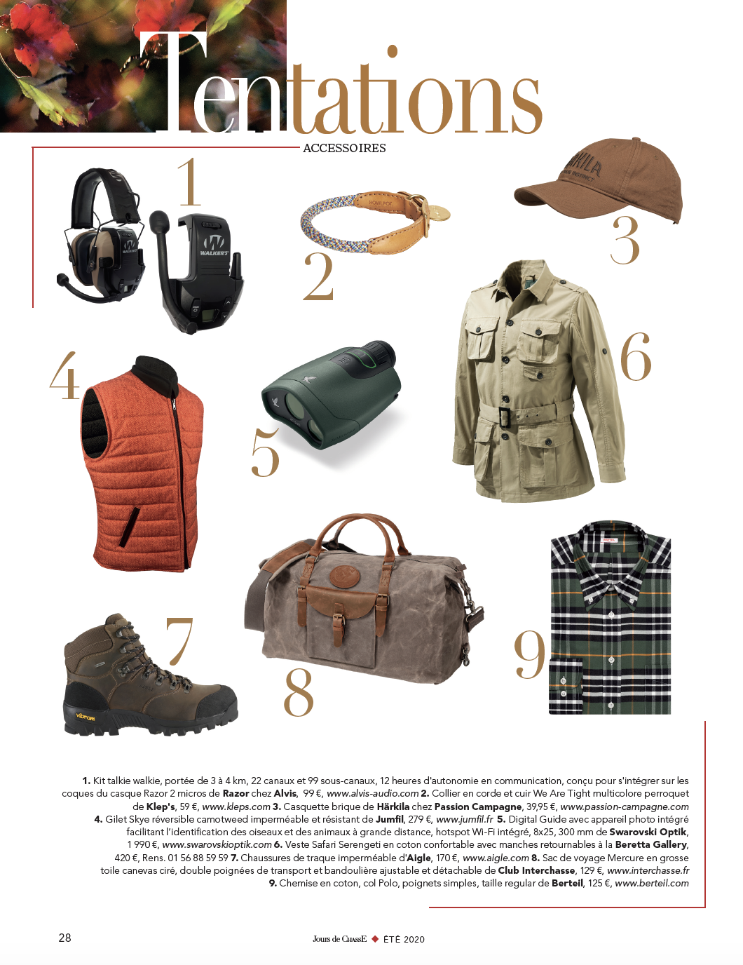 Tentations, Accessoires