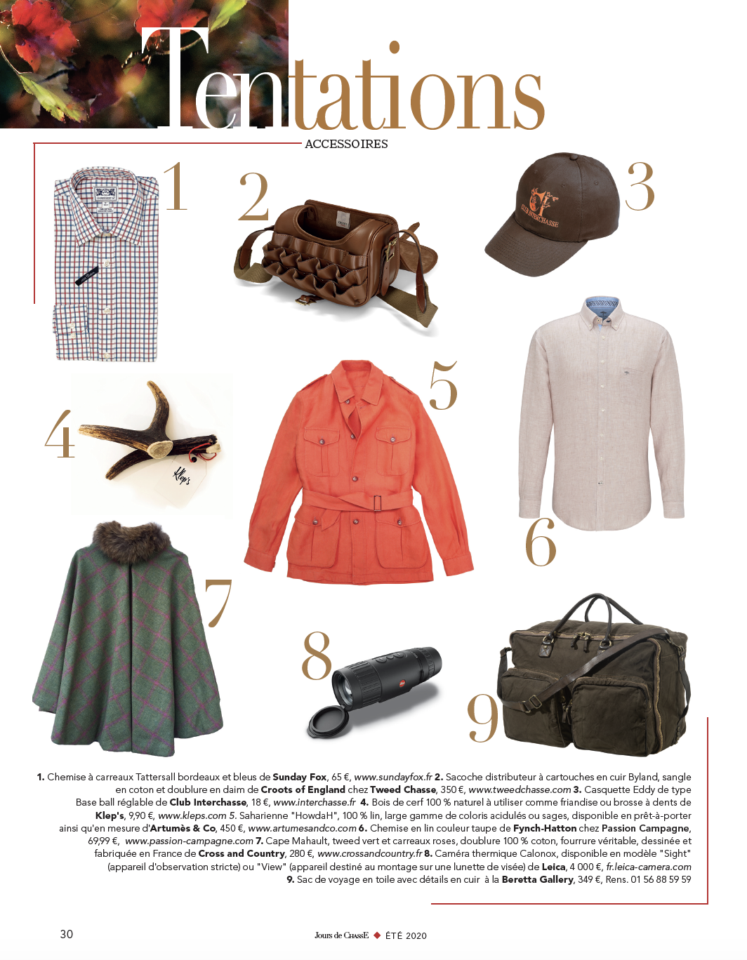 Tentations, Accessoires