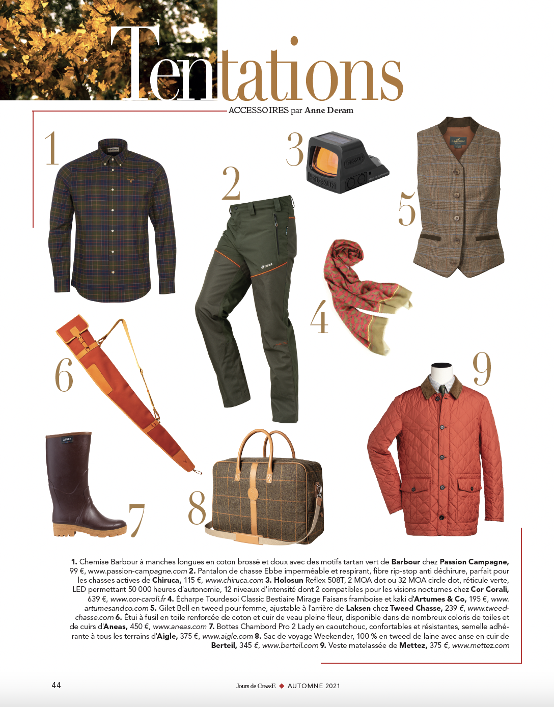 Tentations, Accessoires