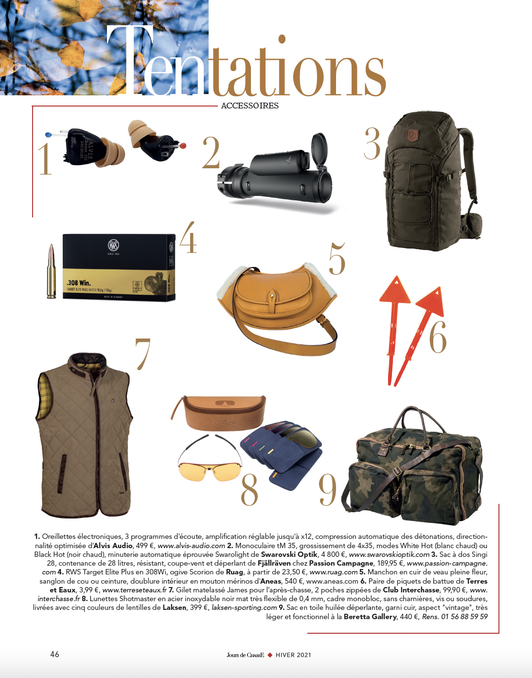 Tentations, Accessoires
