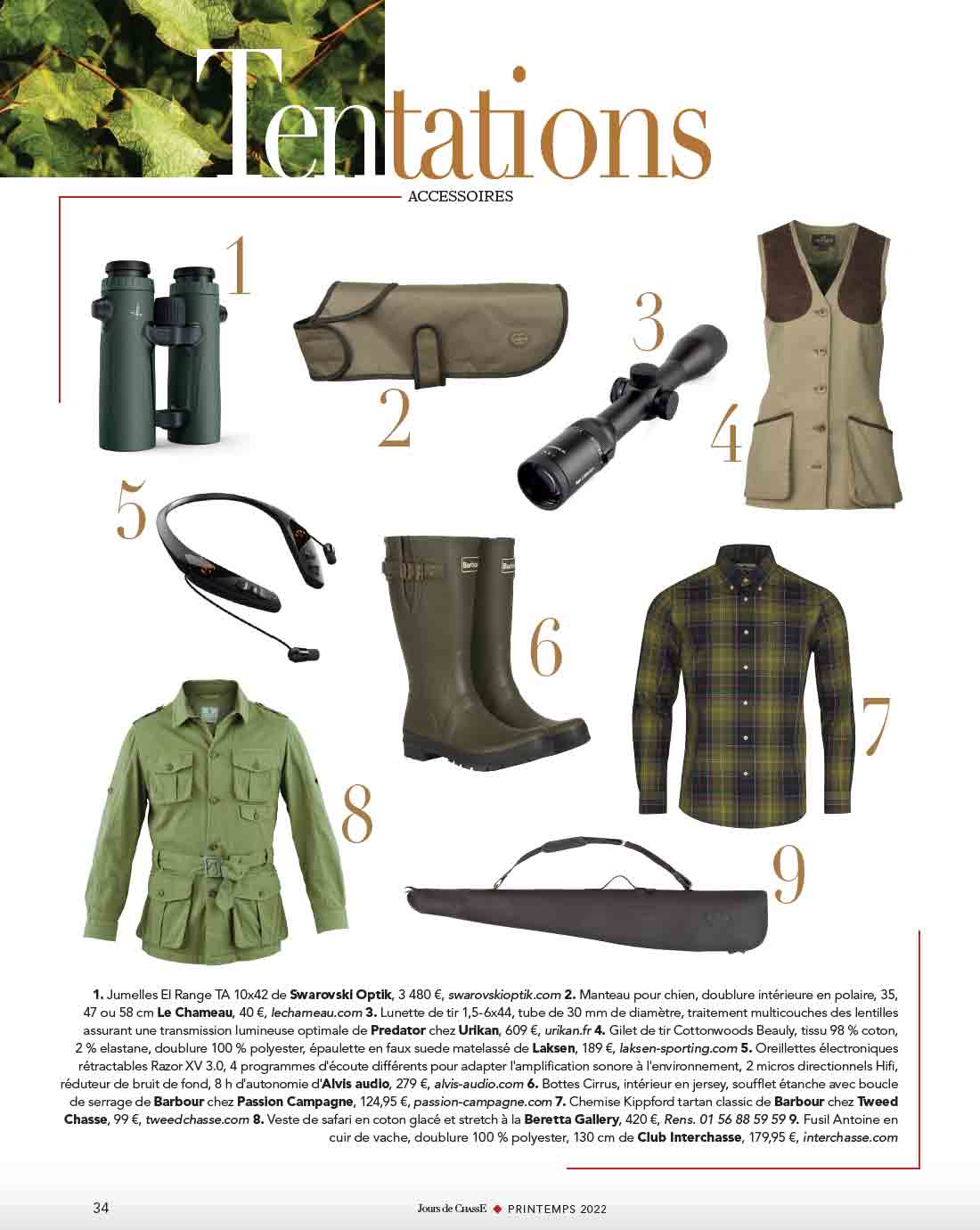 Tentations, Accessoires