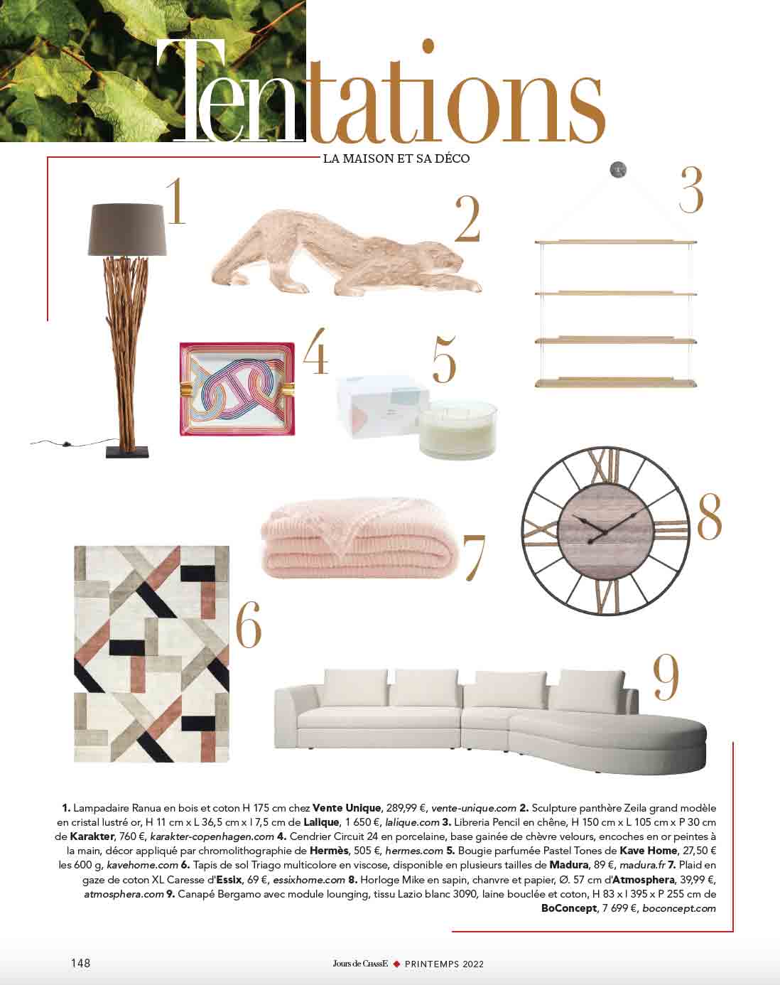Tentations, Déco