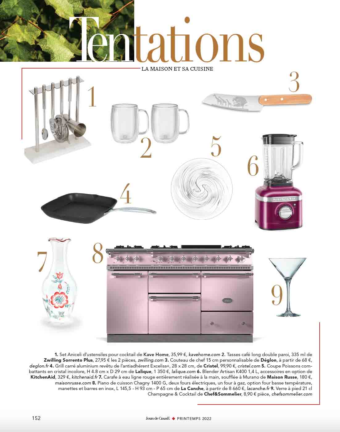 Tentations, La maison et cuisine