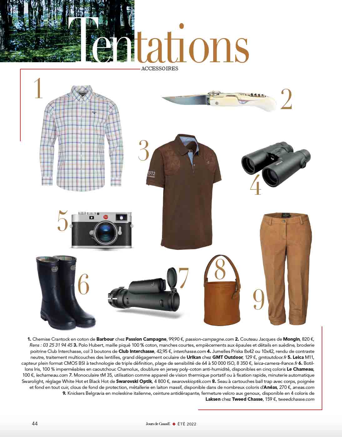 Tentations, Accessoires