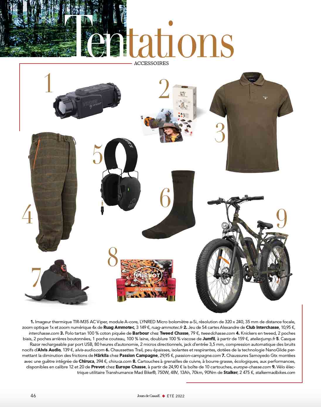 Tentations, Accessoires