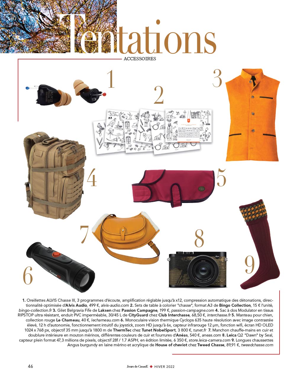 Tentations, Accessoires
