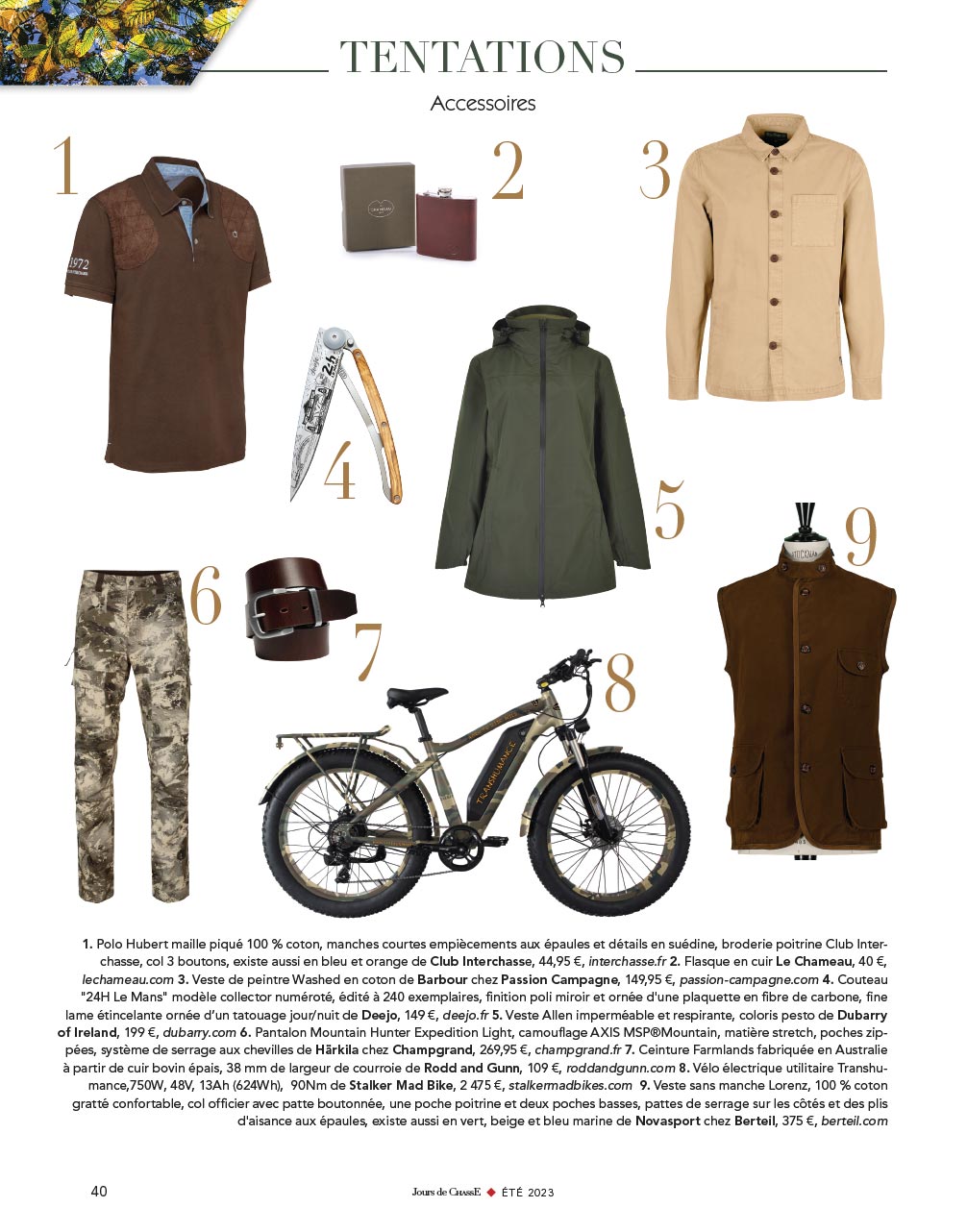 Tentations, Accessoires