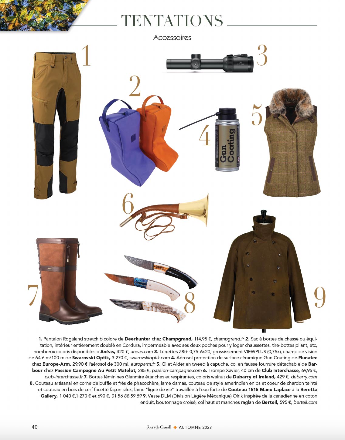 Tentations, Accessoires
