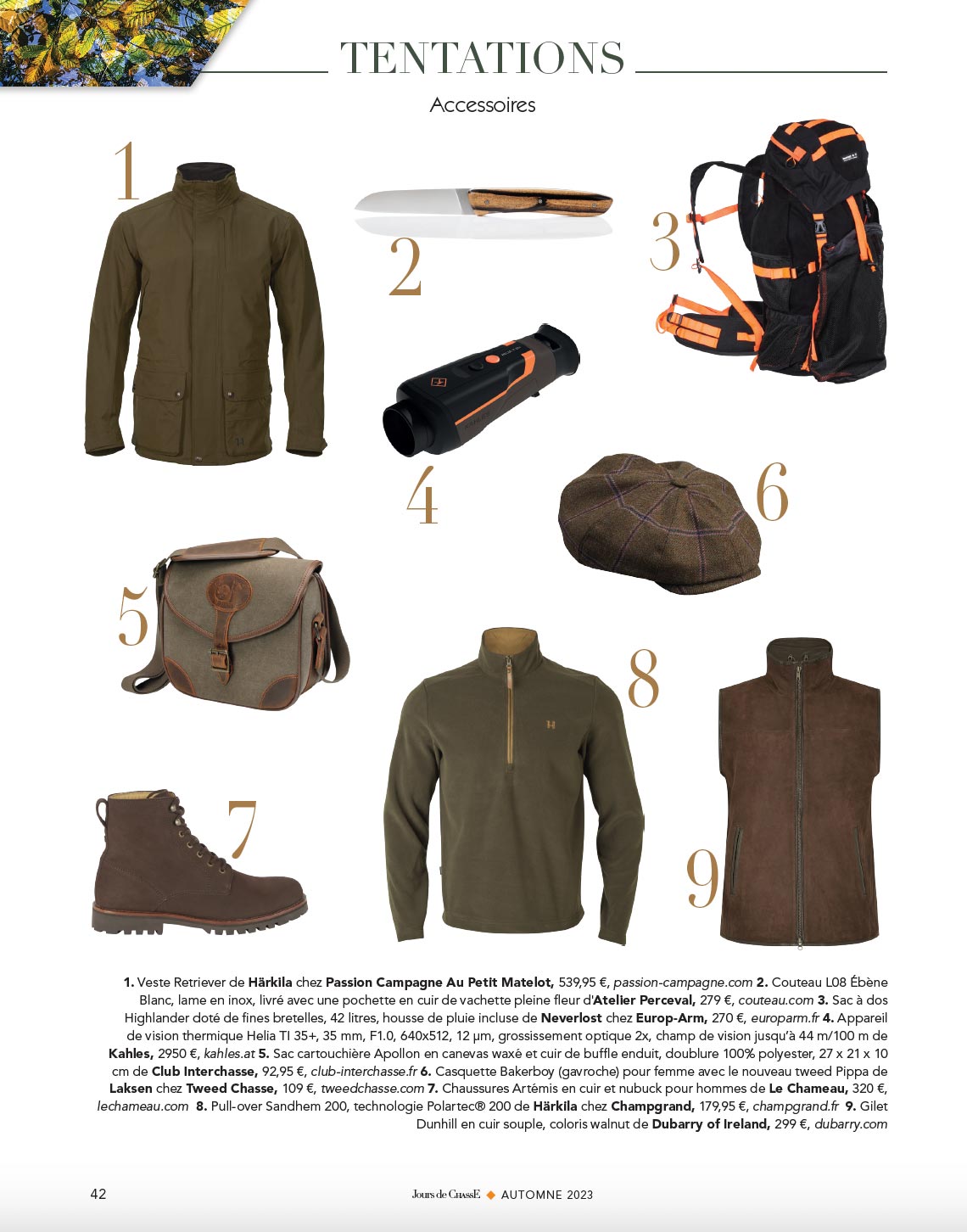 Tentations, Accessoires