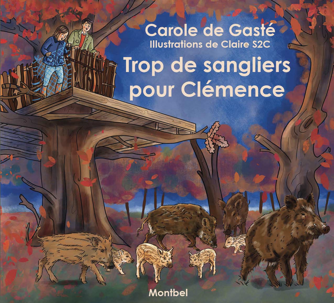Trop de sangliers pour Clémence de Carole de Gasté