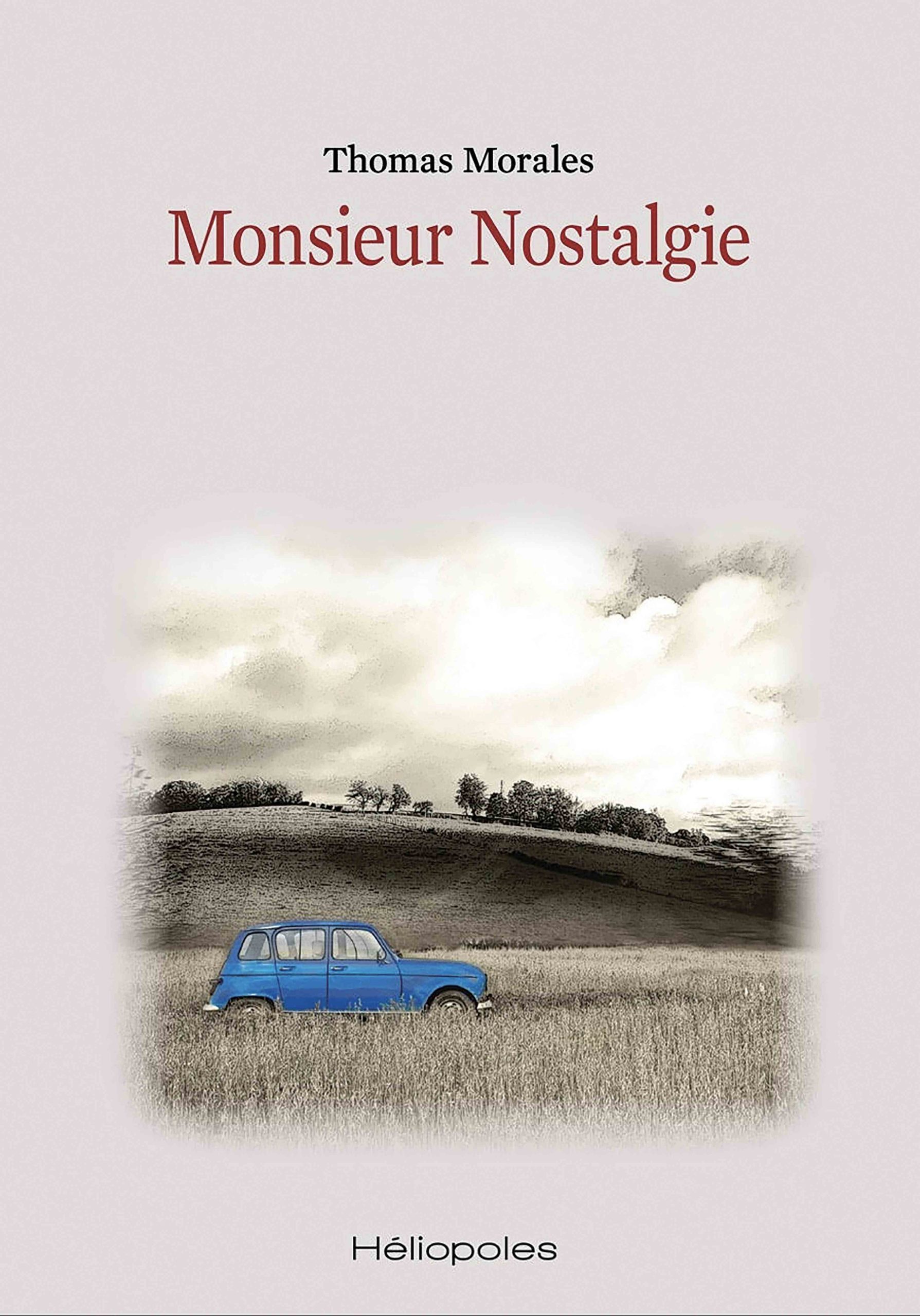 Monsieur Nostalgie de Thomas Morales